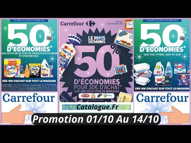 Nouveau Catalogue Carrefour De Cette Semaine Les Promotion et Bon Plan Du 01/10/24 Carrefour France