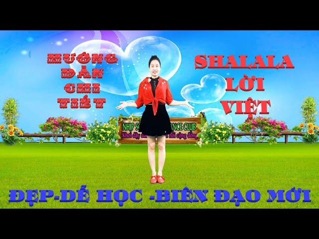 HƯỚNG DẪN CHI TIẾT : SHALALA-LỜI VIỆT/  CHA CHA - CỰC DỄ HỌC