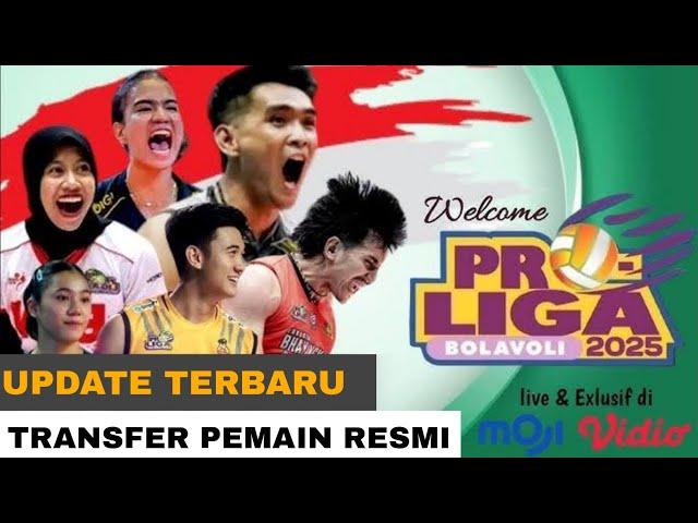 Transper Pemain Proliga 2025 | Jadwal Proliga 2025 | Daftar Tim Peserta Proliga 2025