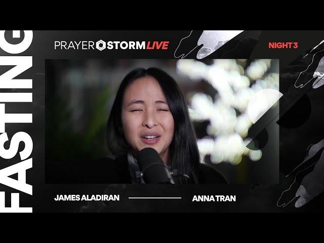 Fasting & Prayer | Night 3 ft. Pst Anna Tran