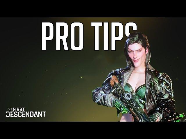 The First Descendant Pro Tips