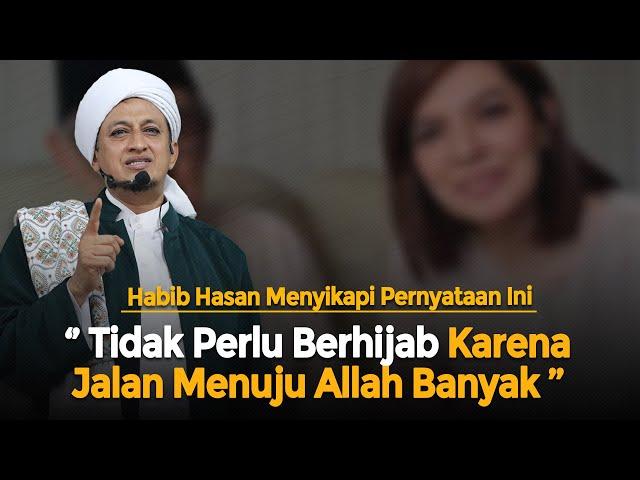 Tidak Perlu Berhijab? - Habib Hasan Bin Ismail Al Muhdor