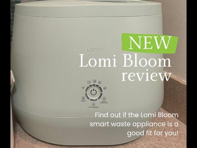 Lomi Bloom Smart Waste Appliance Review