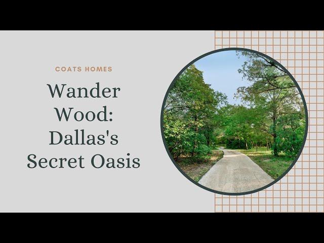 Wander Wood Dallas: Lots for Sale