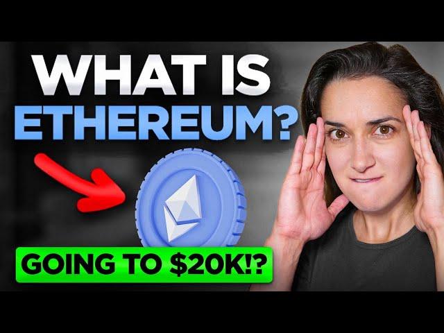 Ethereum Explained!  (Ultimate Beginners’ Guide! ) How Ethereum Works  & Why it's Undervalued 