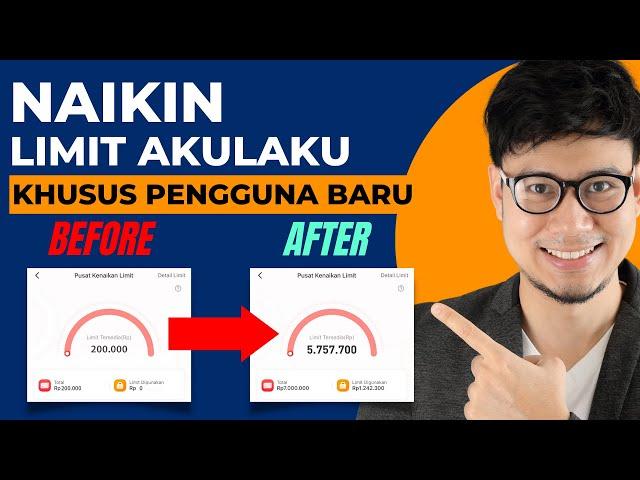 CARA MENAIKKAN LIMIT AKULAKU UNTUK PENGGUNA BARU & CARA MENGAJUKAN KENAIKAN KREDIT LIMIT TERBARU !