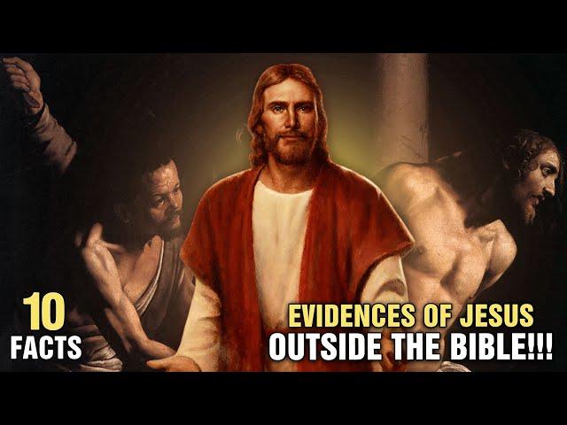 10 Biggest Evidence For Jesus Outside of the Bible