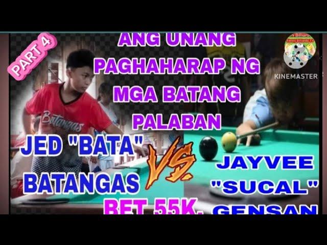 P(4) ANG UNANG PAGHAHARAP NG MGA BATANG PALABAN JED "BATA" BATANGAS    JAYVEE SUCAL GENSAN