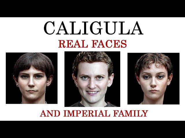 Roman Emperors - Real Faces - Caligula