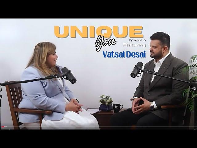 In conversation with Vatsal Desai | Uniclan Healthcare | Unique You | Podcast 5 | Diva Dipti