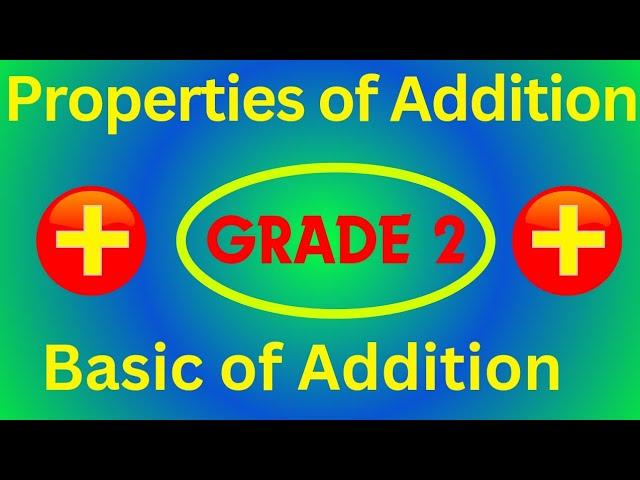 Addition Concept And Properties | Properties of addition grade 2 | Mathematics Grade 2