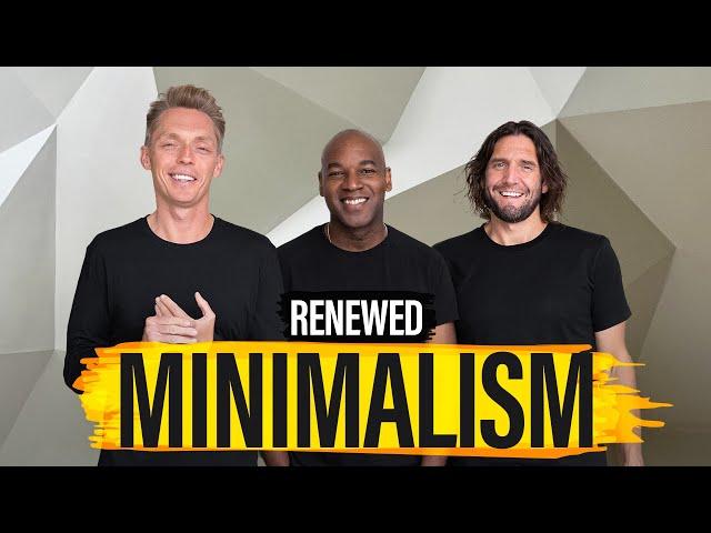 Ep. 397 | Renewed Minimalism