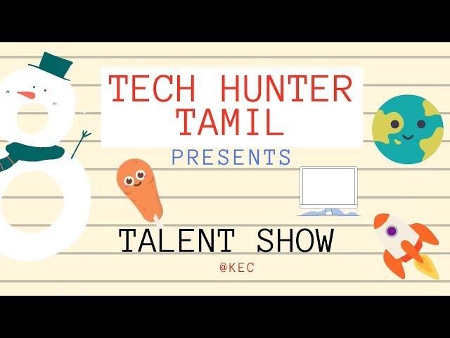 TALENT  SHOW @ KEC || Tech Hunter Tamil || #vlog001 ||