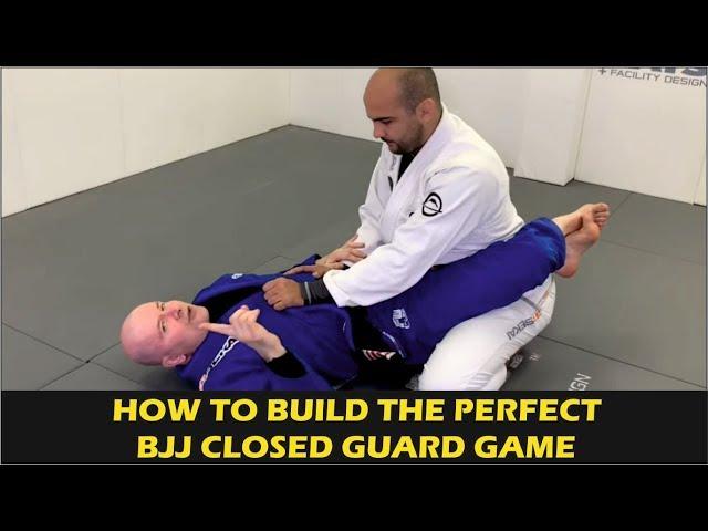 How To Build The Perfect BJJ Closed Guard Game by John Danaher