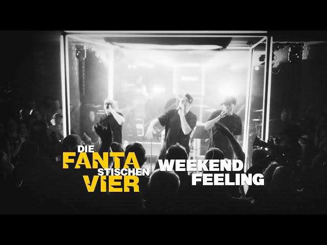 Die Fantastischen Vier - WEEKENDFEELING (Titelsong zum Kinofilm "Alter Weißer Mann")