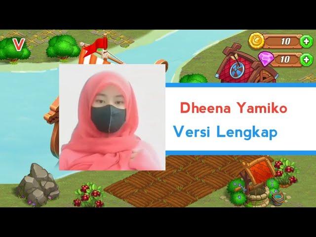 Dheena Yamiko | Dhena yamiko lengkap