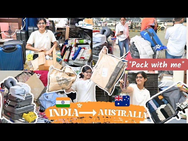 PACK WITH ME for *AUSTRALIA* (messy)|| INDIA to AUSTRALIA || Study Abroad | INDIANS IN AUSTRALIA