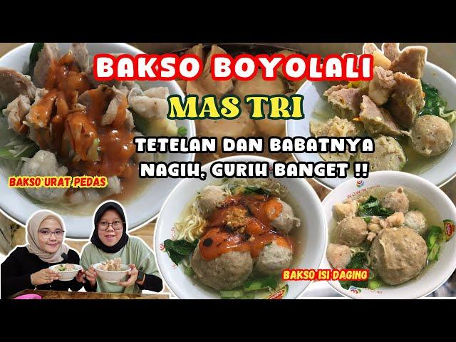 BAKSO URAT PEDAS & BAKSO DAGING MUNCRAT TOPPING TETELAN DAN BABAT PECAH DIMULUT