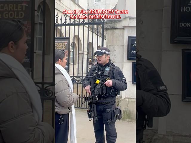 Armed Police CONFRONTS TOURIST for Being DISRESPECTFUL at Horse Guard, Royal Guard,Horse Guard!