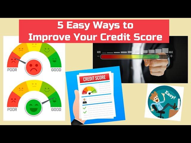 5 Easy Ways to Improve Your Credit Score