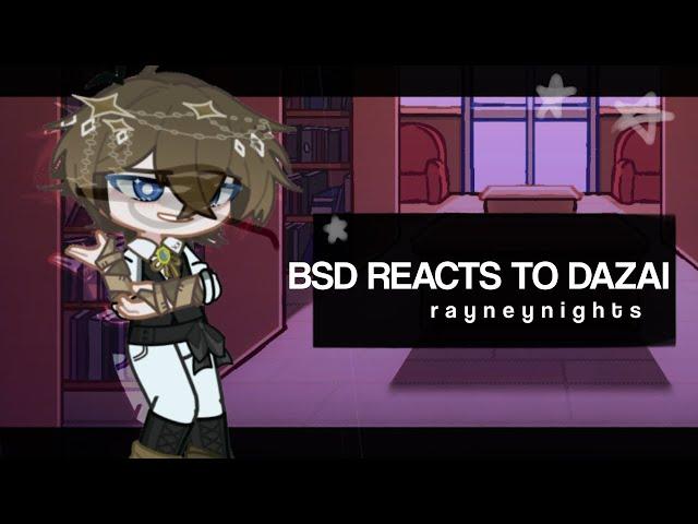 – BSD REACTS TO OSAMU DAZAI | X2 SPEED | rayneynights