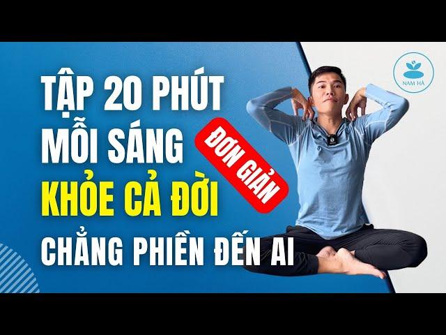  Bài Tập 20 Phút Sáng Đơn Giản Triệu Người Yêu Thích Đứng Đầu Xu Hướng | Nam Hà #yoga