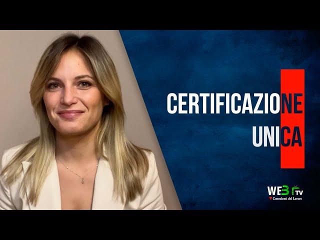 La Certificazione Unica: che cos'è e a cosa serve