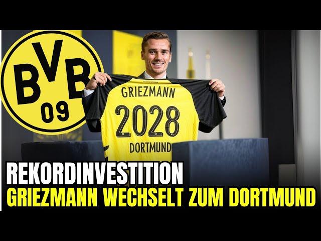 TRANSFER-HAMMER: GRIEZMANN unterschreibt für DREI JAHRE | nachrichten bvb