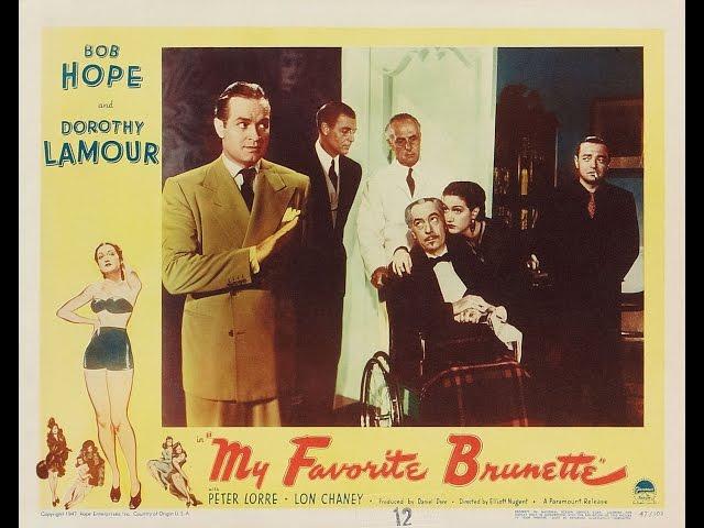 My Favorite Brunette 1947 (Bob Hope & Dorothy Lamour) 720p FULL MOVIE HD