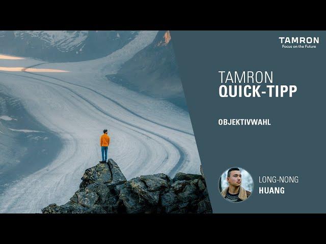 Welche TAMRON-Objektive sollte man auf Reisen im Rucksack haben? – TAMRON Quick-Tipps