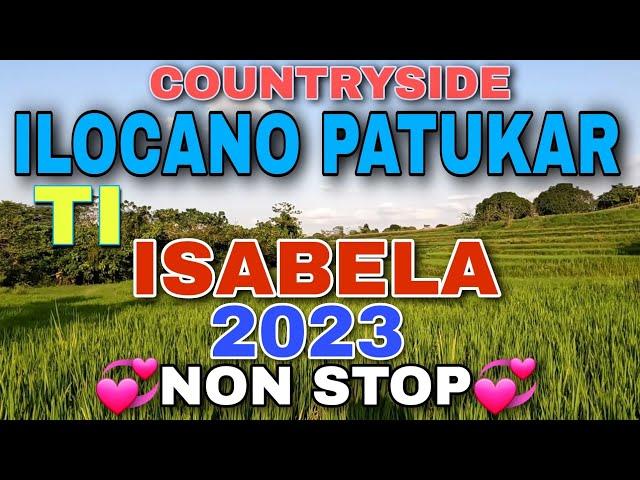 Countryside/ILOCANO PATUKAR TI ISABELA 2023 NON STOP/mrs.mapalad