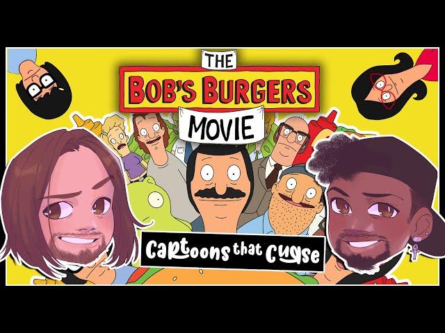 The Bob's Burgers Movie | Cartoons That Curse #29