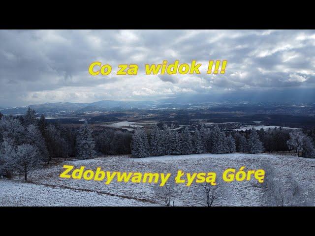 Co za widok  - Łysa Góra