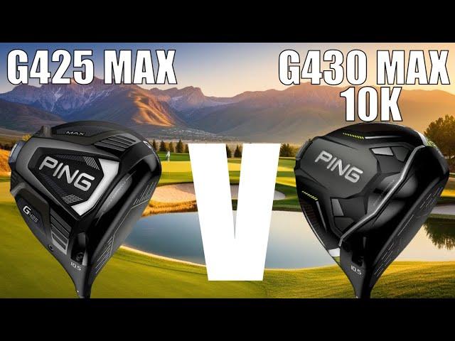 Ping G425 Max vs Ping G430 Max 10K  - Which Is Best ?