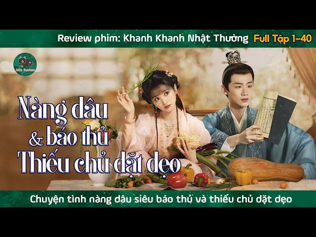 Review Khanh khanh nhật thường (Full tập 1-40) | Miu phim cổ trang