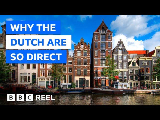 Why the Dutch always say what they mean – BBC REEL