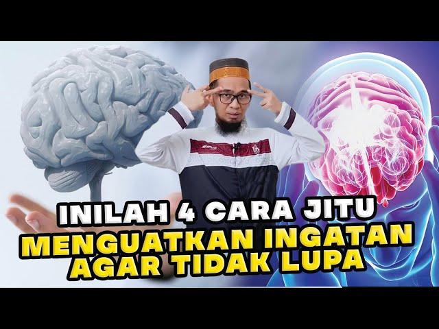 MASYAALLAH!!! INILAH 4 CARA JITU MENGUATKAN INGATAN AGAR TIDAK LUPA | Ustadz Adi Hidayat