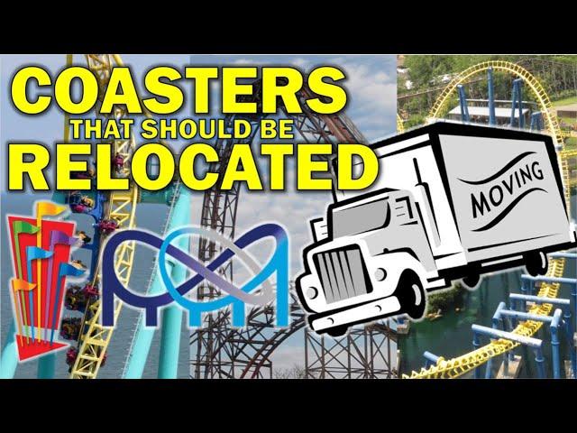 Top 12 Coasters That Should Be Relocated