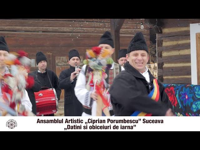 Ansamblul Artistic „Ciprian Porumbescu” Suceava „Datini și obiceiuri de iarnă din Bucovina”