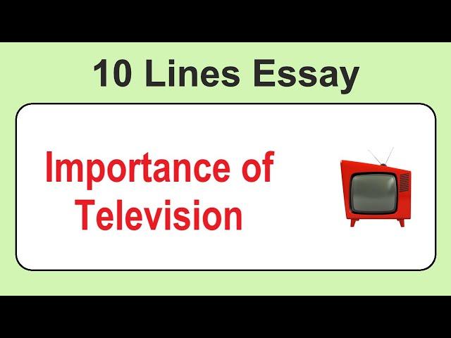 10 Lines on Importance of Television || Essay on Importance of Television in English