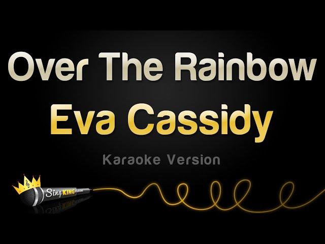 Eva Cassidy - Over The Rainbow (Karaoke Version)