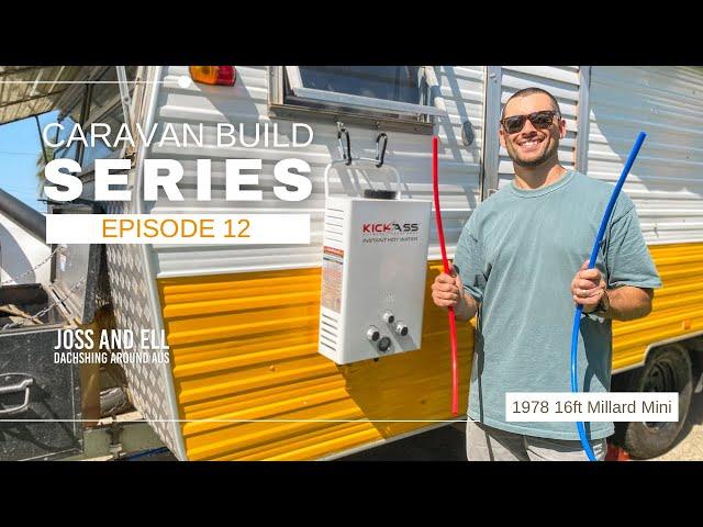 Episode 12 - DIY CARAVAN PLUMBING | Caravan Build Series | 1978 Millard Mini Pop Top