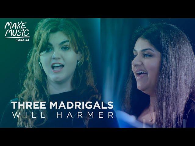 Will Harmer's 'Three Madrigals' | National Youth Choir Fellowship Ensemble