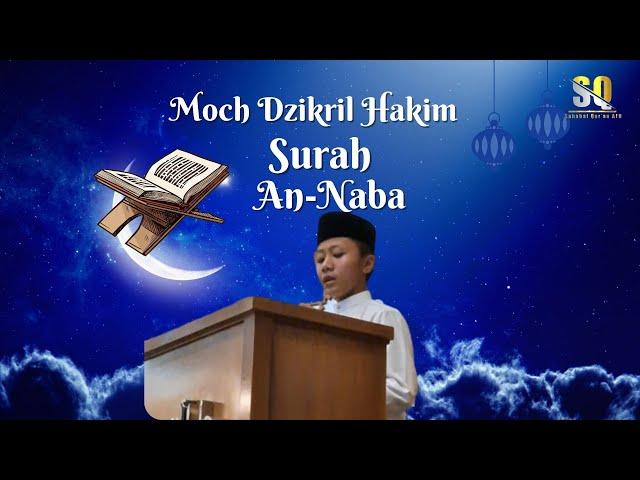 AN - NABA | QURAN RECITATION | MOCH DZIKRIL HAKIM