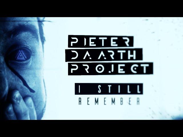 Pieter Daarth Project - I Still Remember (2021) feat. Anna Kaiser // Official Music Video