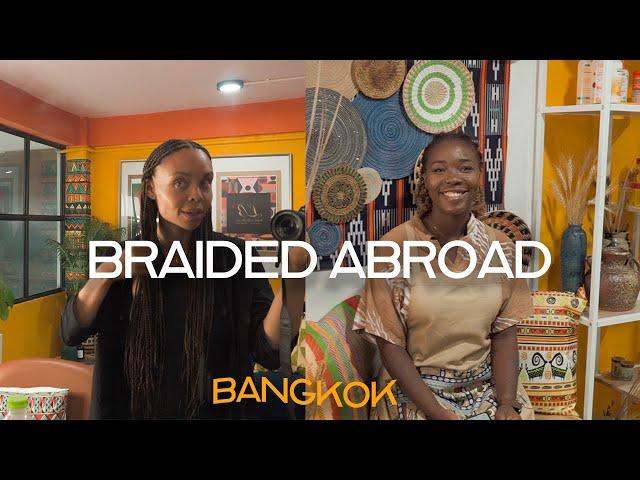 Braided Abroad: You can't skip this salon in Bangkok!