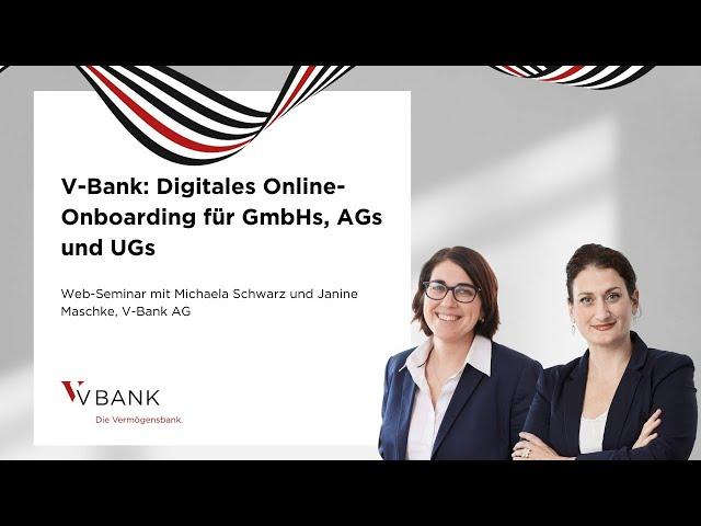 Web-Seminar V-Bank: Lernen Sie das Online Onboarding für GmbHs, AGs und UGs kennen