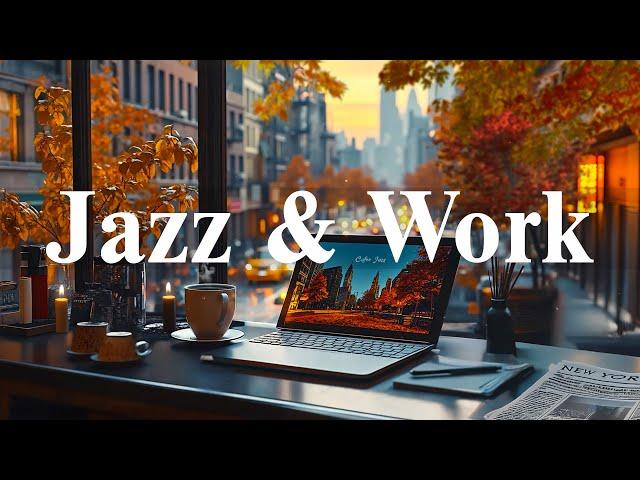 Jazz & WorkRelaxed Mood with Soft Jazz Instrumental Music & Relax Morning Elegant Bossa Nova Coffee