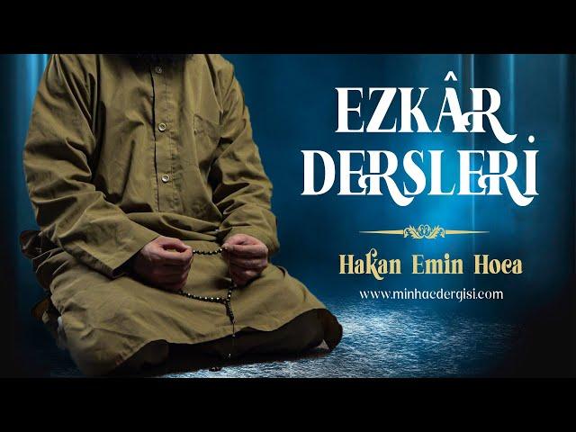 EZKÂR DERSLERİ - Uyumadan Önce Okunacak Hadislerden Duâlar // Hakan Emin Hoca