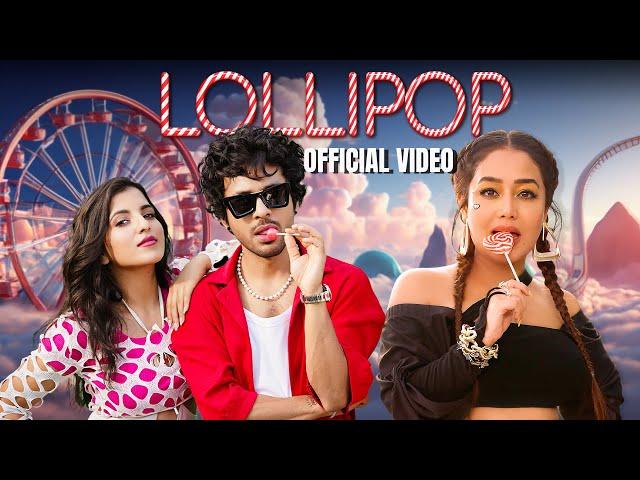 Lollipop - Tony Kakkar, Neha Kakkar | Pratiksha Mishra | Adil Shaikh